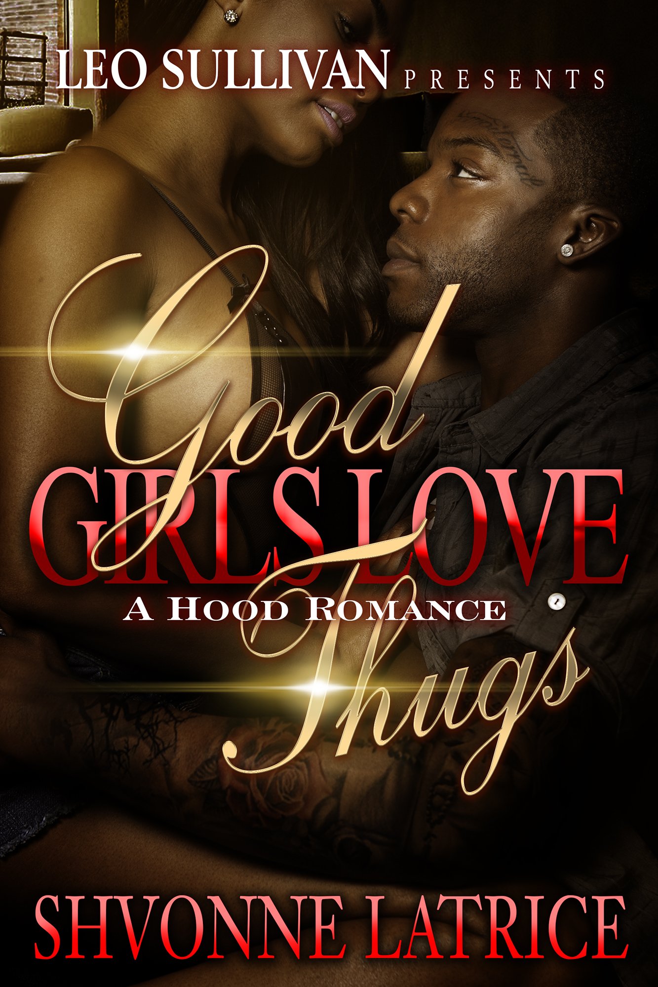 Good Girls Love Thugs (Kindle Edition)