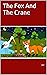 The Fox And The Crane: Mora...
