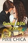 Sealed With a Kiss by Pixie Chica