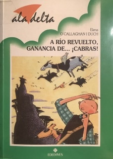 A río revuelto, ganancia de... ¡cabras!