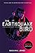 The Earthquake Bird