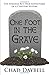 One Foot in the Grave: The ...