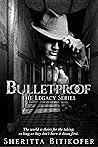 Bulletproof (Legacy #15)