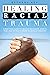 HEALING RACIAL TRAUMA  by Bethany Key