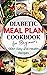 Diabetic Meal Plan Cookbook...