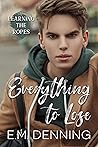 Everything to Lose by E.M. Denning
