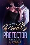 The Rival’s Protector by T.  Steele