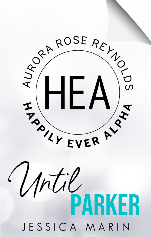 Until Parker (Happily Ever Alpha World)
