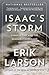 Isaac's Storm: A Man, a Tim...