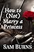 How to (Not) Marry a Princess