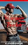 Possessive Trucker