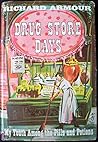 Drug Store Days by Richard Armour
