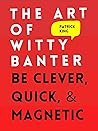 The Art of Witty ...