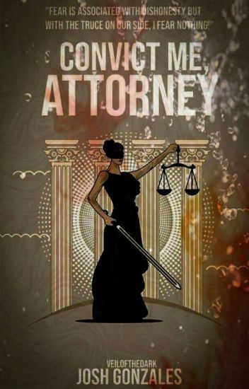 Convict Me, Attorney