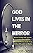 God Lives in the Mirror by Jeff Oduro God Lives in the Mirror by Jeff Oduro