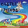 CASTLE OF FRIENDS...