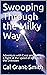 Swooping Through the Milky Way : Take flight at the speed of light, into the unknown (Milky Way Adventures Book 1)