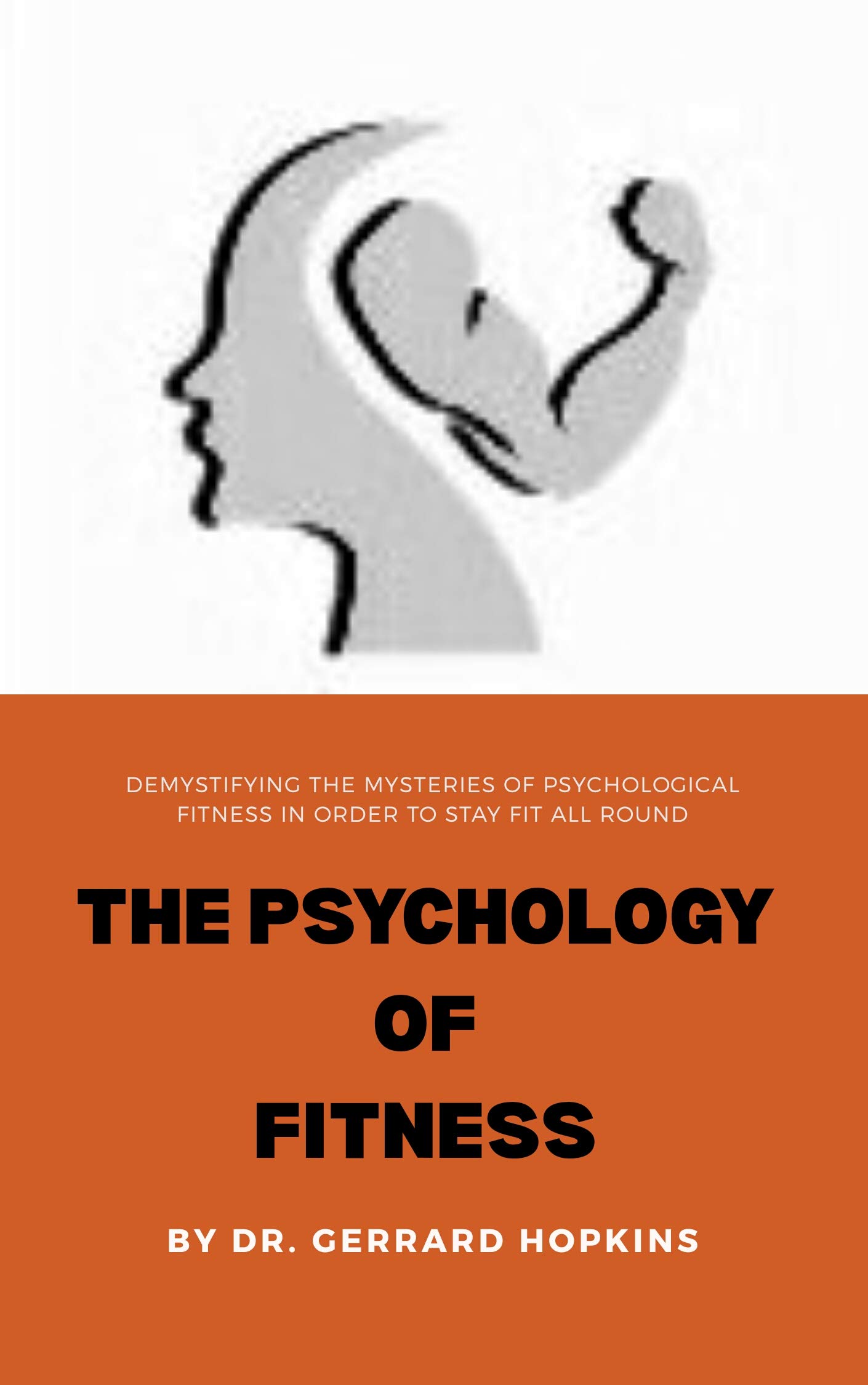 The Psychology Of Fitness (Kindle Edition)