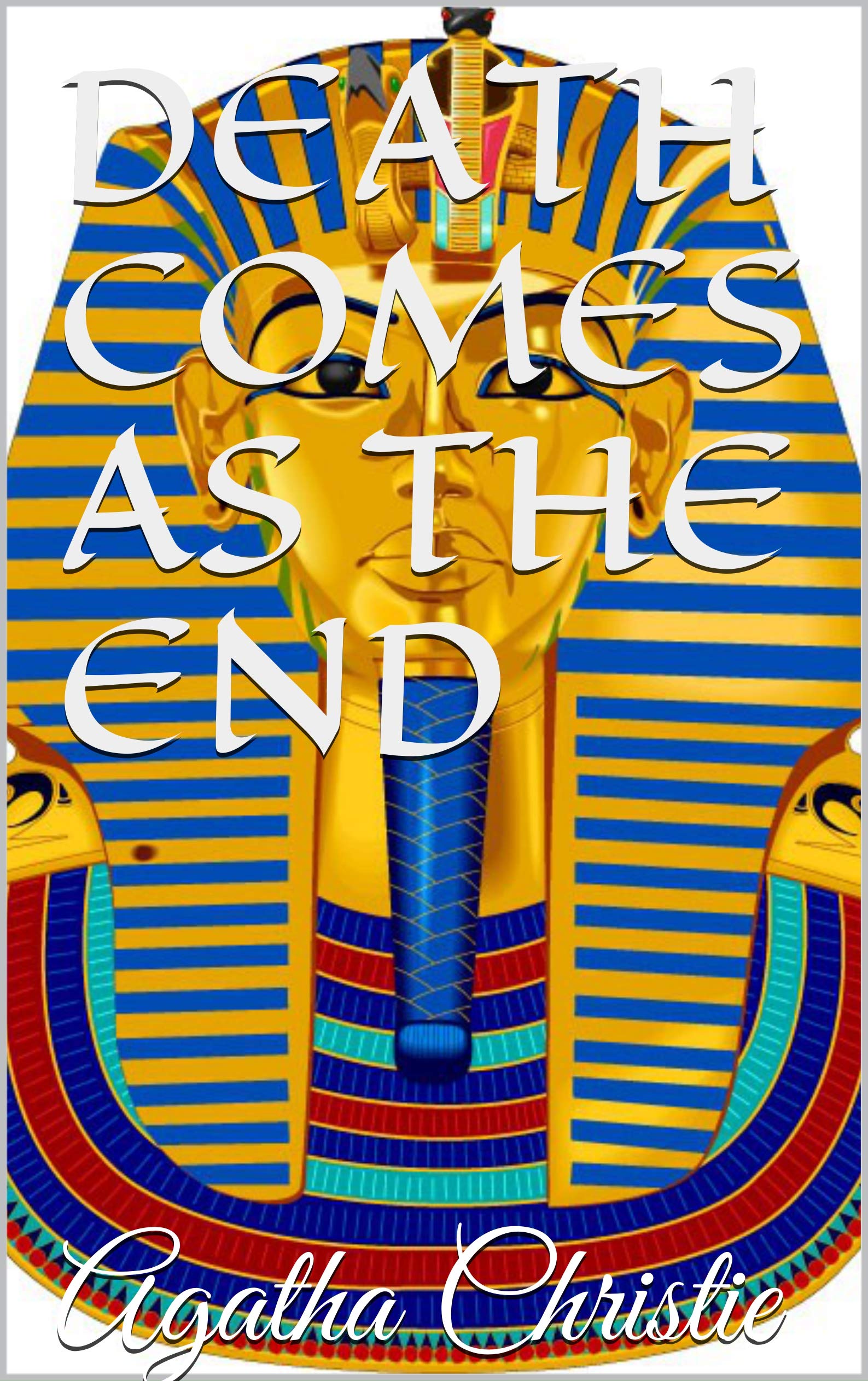 Death Comes as the End