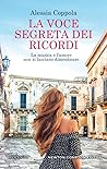 La voce segreta dei ricordi by Alessia Coppola