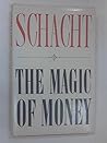 The magic of money