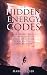 The Hidden Energy Codes by Markus Esser