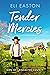 Tender Mercies (Men of Lancaster County, #2) by Eli Easton