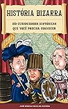 História Bizarra:...