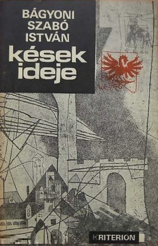Kések ideje