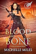 Blood and Bone