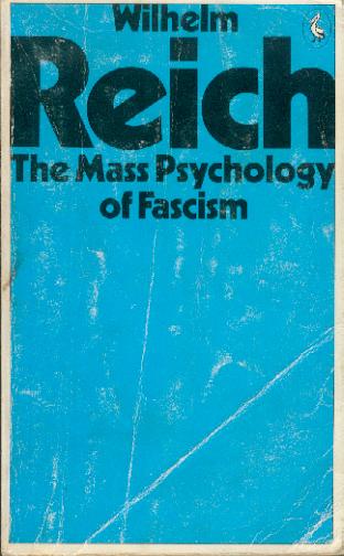 The Mass Psychology of Fascism