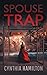 Spouse Trap (The Madeline Dawkins Series)