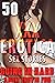 GOING IN HARD (50 EROTICA SEX STORIES OF EXPLICIT XXX ADULT EROTIC FUN)