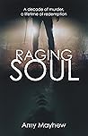 Raging Soul: A De...