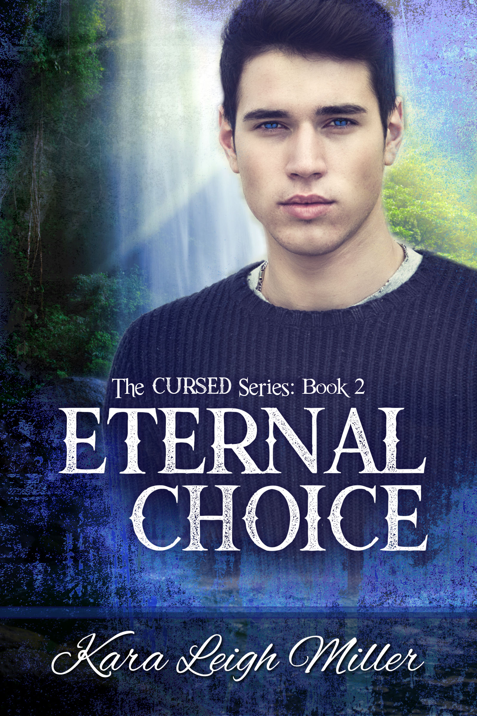 Eternal Choice (The Cursed Series, #2)