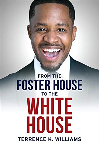 From The Foster House To The White House (Kindle Edition)