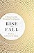 Rise and Fall by Paul Strathern