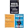 White Fragility, Me and White Supremacy [Hardcover], Natives Race and Class in the Ruins of Empire 3 Books Collection Set