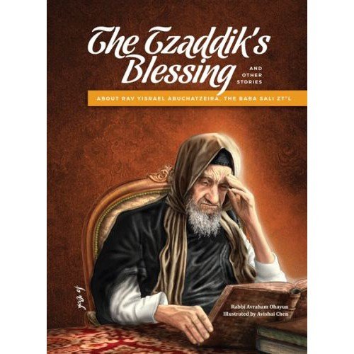 The Tzaddik's Blessing and other stories (Hardcover)