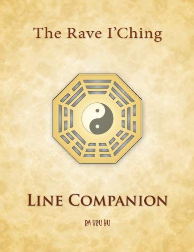 Rave I'Ching: Line Companion (Paperback)