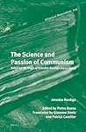 The Science and Passion of Communism  by Amadeo Bordiga