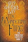 The Wandering Fire