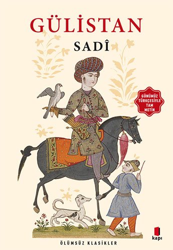 Gulistan : Gunumuz Turkcesiyle (Paperback)