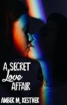 A Secret Love Affair A Secret Love Affair