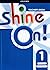 Shine On! Level 1 Teacher's...