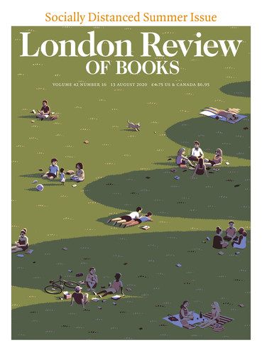 London Review of Books Vol. 42 No. 16 - 13 August 2020