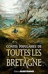 Contes populaires de toutes les Bretagne