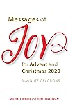 Messages of Joy for Advent and Christmas 2020: 3-Minute Devotions