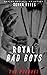 Royal Bad Boys: The Prequel