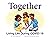 Together: Living Life Durin...